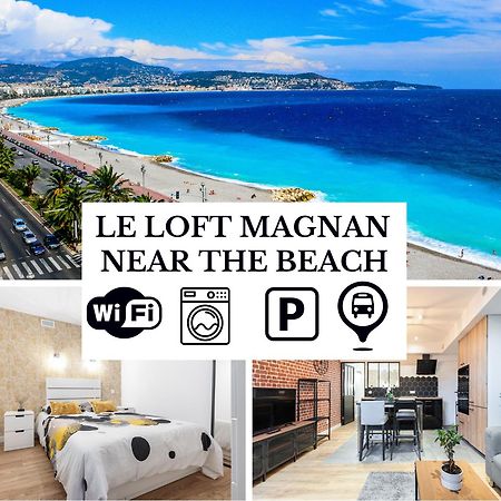 Le Loft Magnan - Ac- Pres Mer - Wifi - Parking - Confort Et Moderne - Supermarches Et Tram Proches Nizza Esterno foto